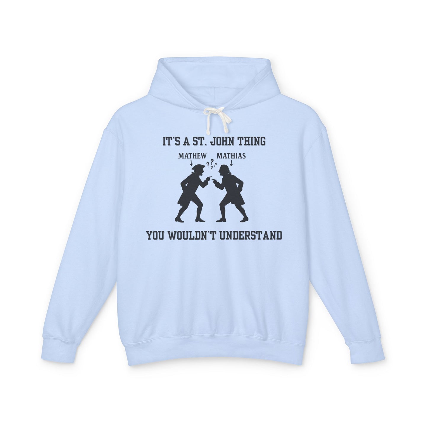 It's A St. John Thing Hoodie