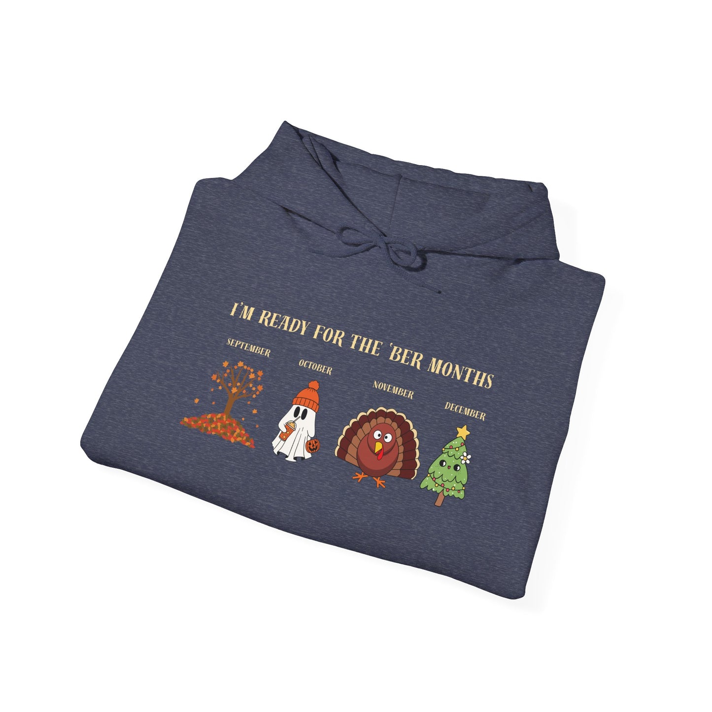 I'M READY FOR THE 'BER MONTHS Hoodie with St. John Heraldry