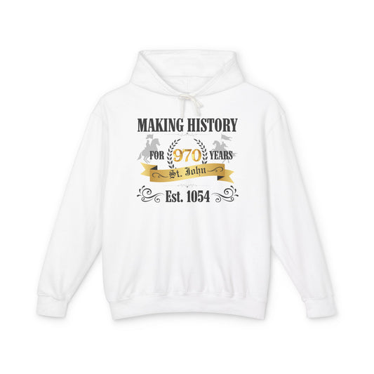 Making History for 970 Years  Hoodie