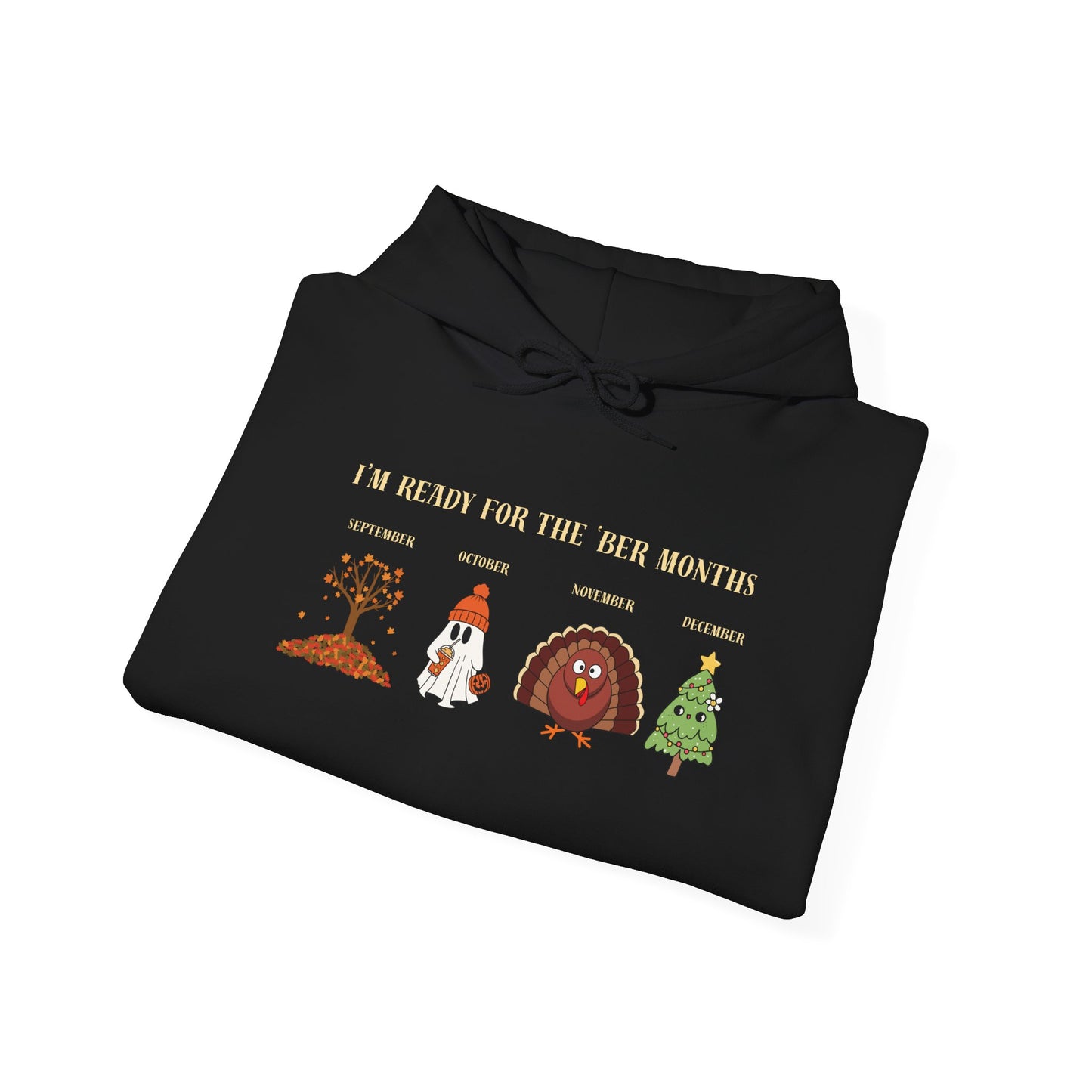 I'M READY FOR THE 'BER MONTHS Hoodie with St. John Heraldry