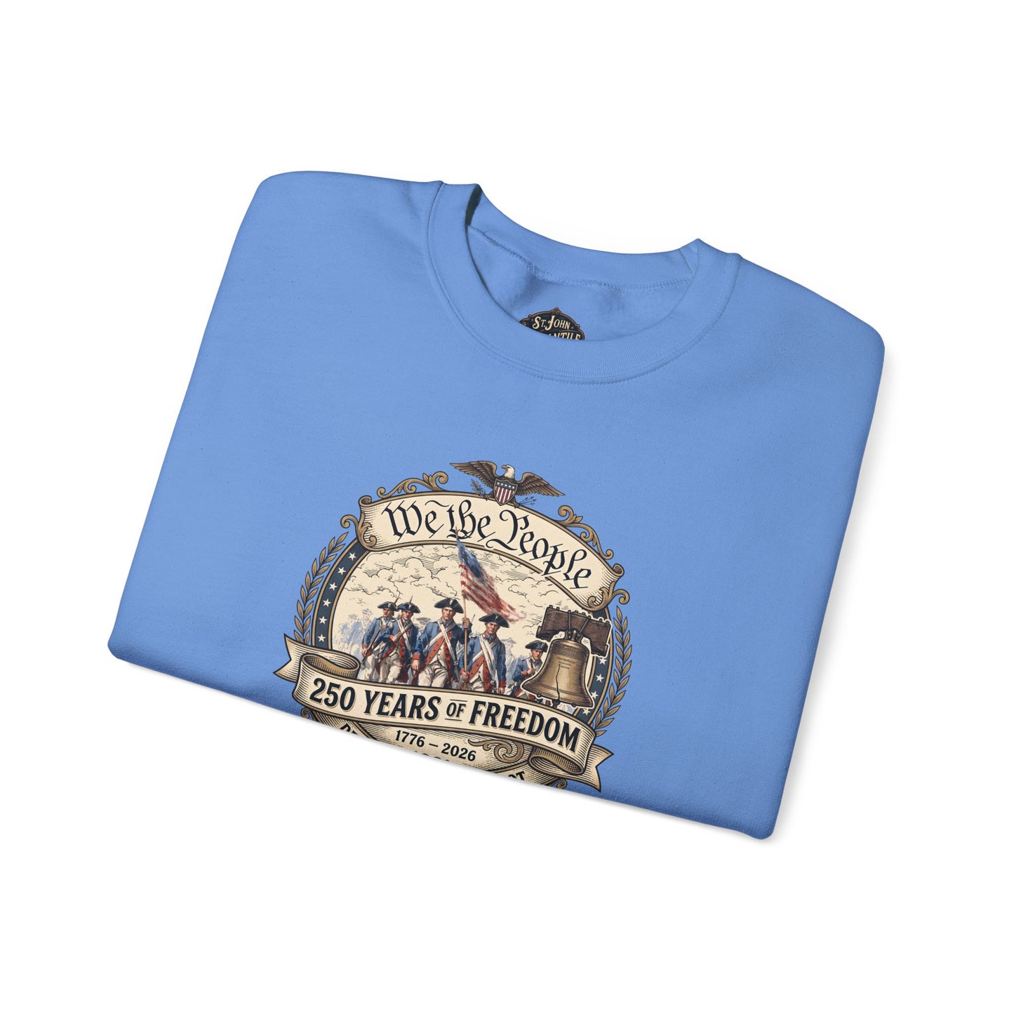 Crewneck Sweatshirt — "We the People: 250 Years of Freedom" Patriotic Graphic