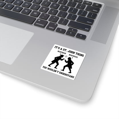 It's a St. John Thing Kiss-Cut Sticker