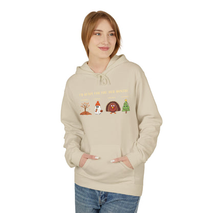 Cozy Holiday Hoodie - I'm Ready for the 'BER Months, Fleece Hoodie for Christmas, Fall, Halloween, Cozy Gift, Unisex Apparel