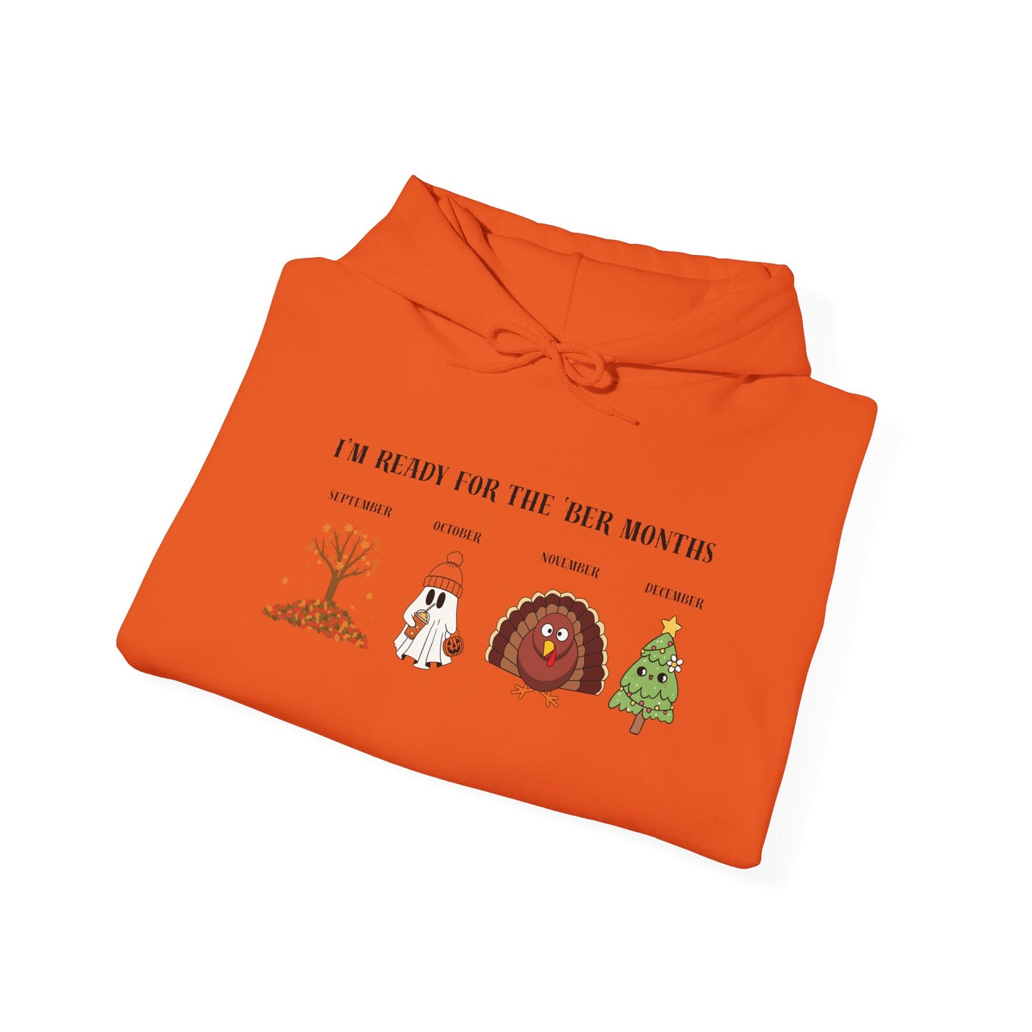 I'M READY FOR THE 'BER MONTHS Hoodie with St. John Heraldry