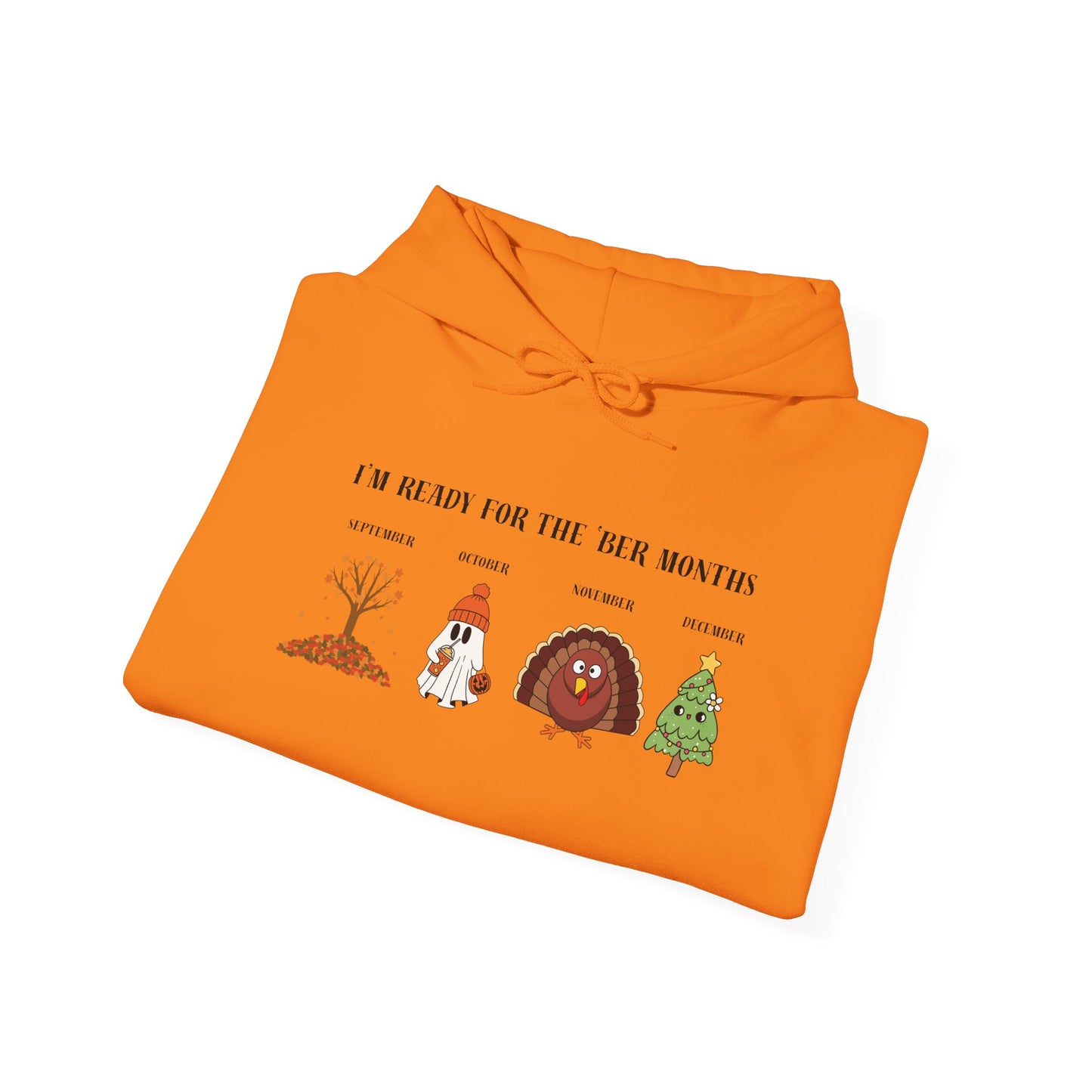 I'M READY FOR THE 'BER MONTHS Hoodie with St. John Heraldry
