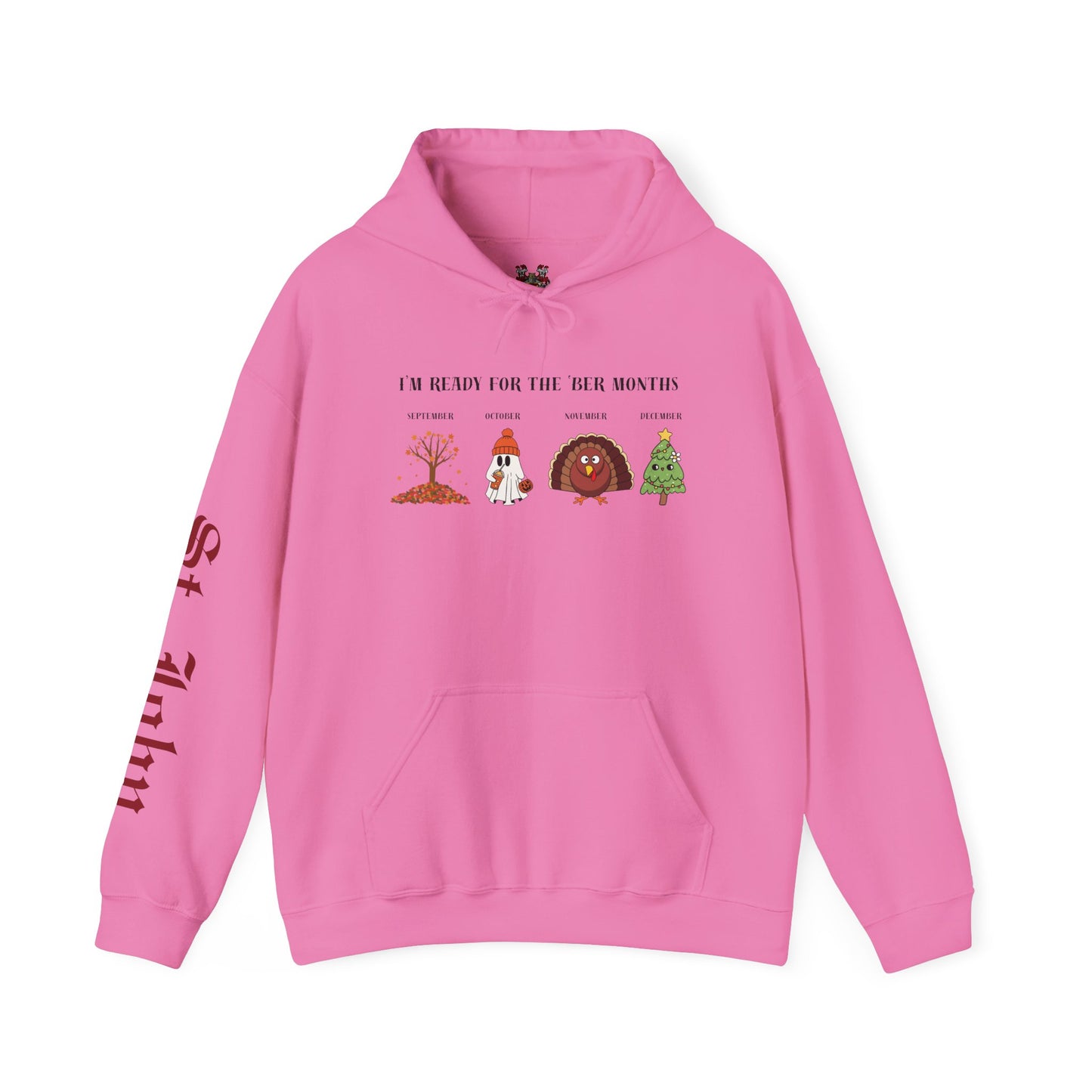 I'M READY FOR THE 'BER MONTHS Hoodie with St. John Heraldry