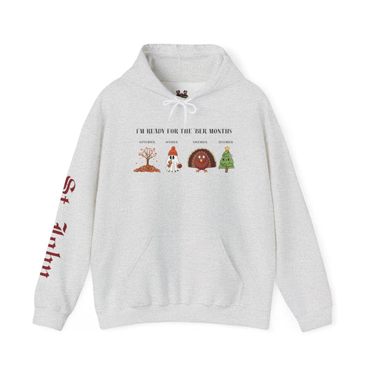 I'M READY FOR THE 'BER MONTHS Hoodie with St. John Heraldry