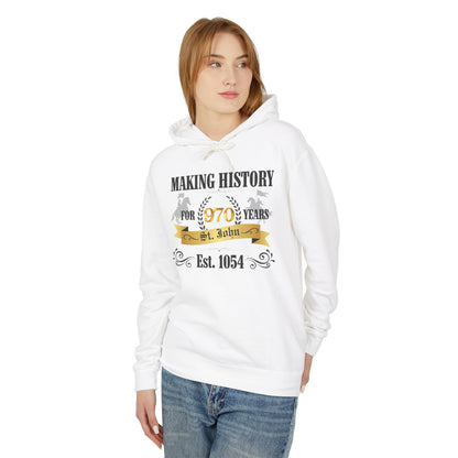 Making History for 970 Years  Hoodie