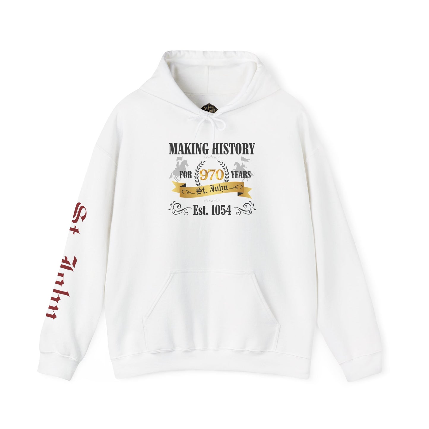 Making History for 970 years Hoodie with St. John Heraldry & St. John on the sleeve