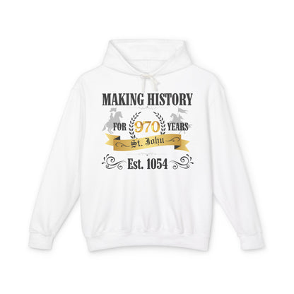 Making History for 970 Years  Hoodie