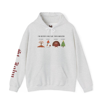 I'M READY FOR THE 'BER MONTHS Hoodie with St. John Heraldry