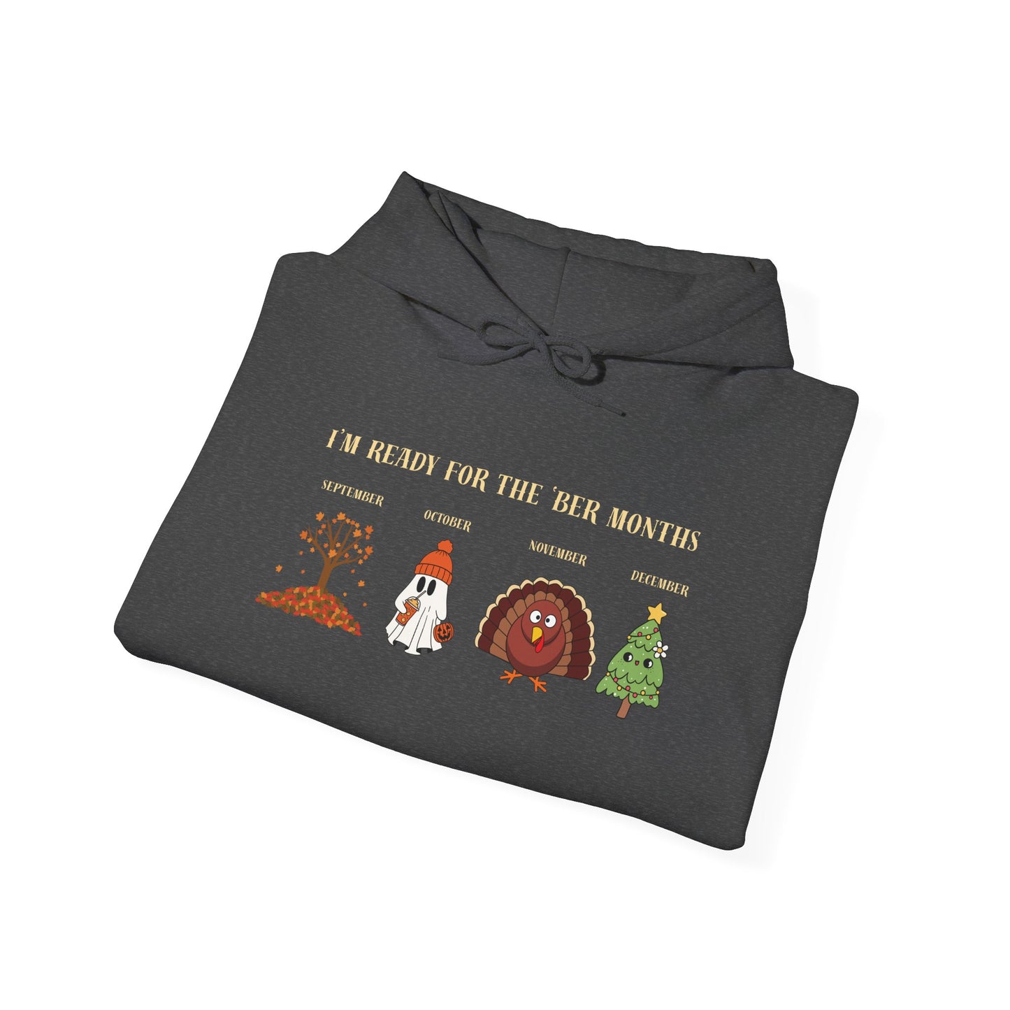 I'M READY FOR THE 'BER MONTHS Hoodie with St. John Heraldry