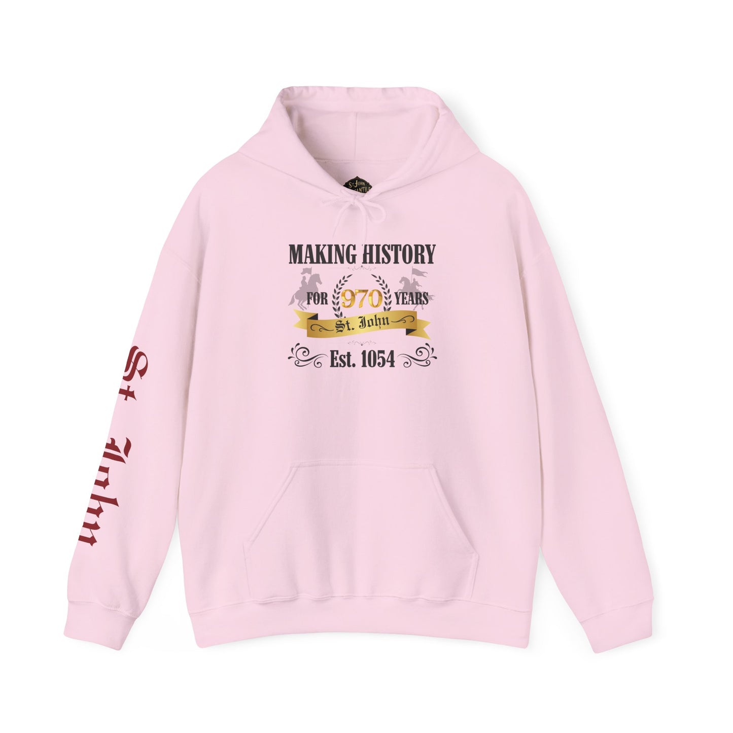 Making History for 970 years Hoodie with St. John Heraldry & St. John on the sleeve