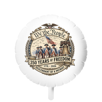 We the People 250 Years of Freedom Mylar Balloon — Patriotic 1776–2026 Celebration