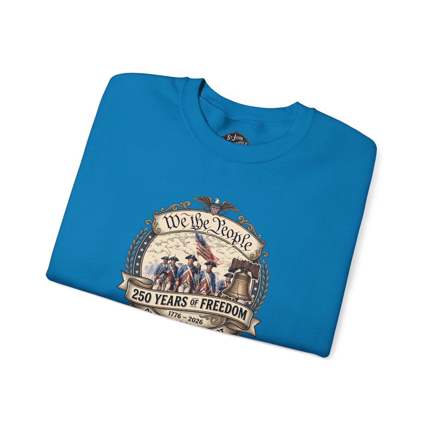 Crewneck Sweatshirt — "We the People: 250 Years of Freedom" Patriotic Graphic
