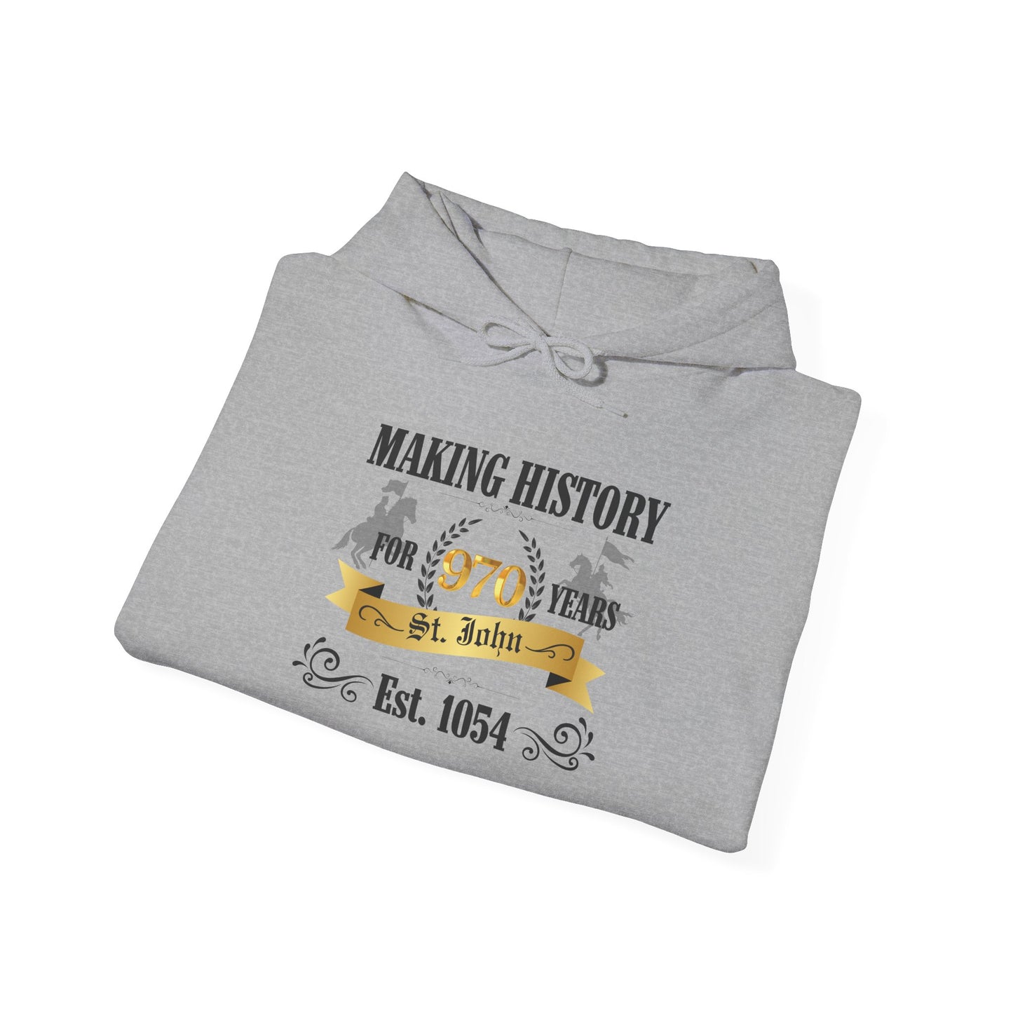 Making History for 970 years Hoodie with St. John Heraldry & St. John on the sleeve