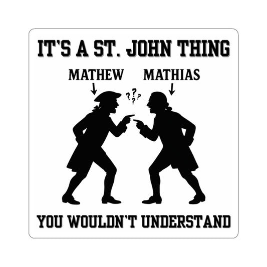 It's a St. John Thing Kiss-Cut Sticker