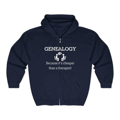 Genealogy Because It's Cheaper Than A Therapist Full Zip Hoodie,  History Sweatshirt, Personalized Family Hoodie, Custom Zip Up, Unisex Hooded Sweatshirt, Gift for Generations