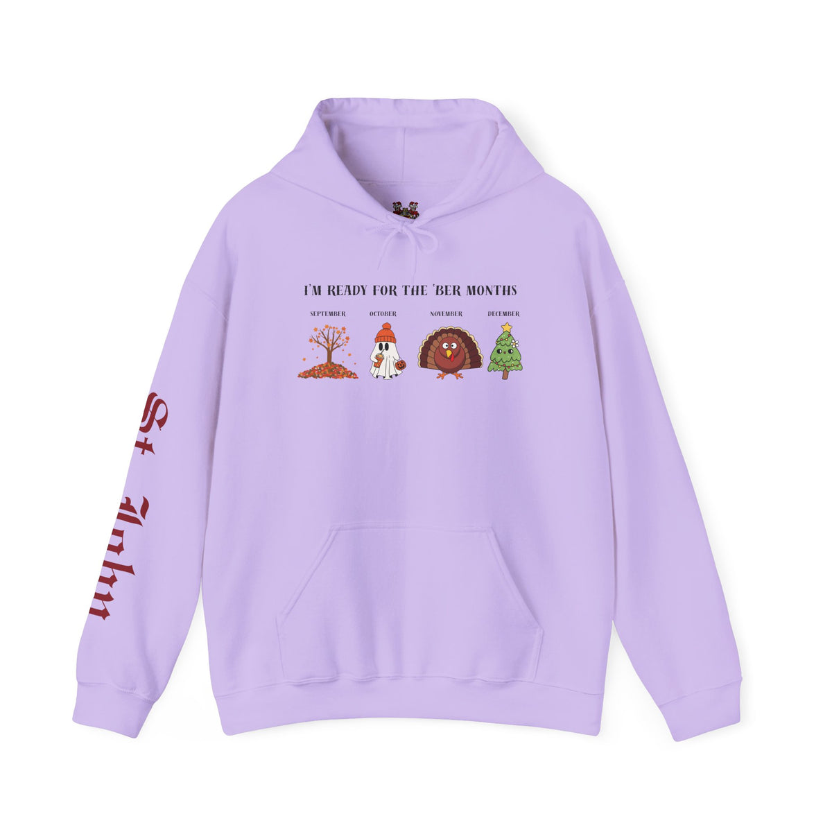 I'M READY FOR THE 'BER MONTHS Hoodie with St. John Heraldry