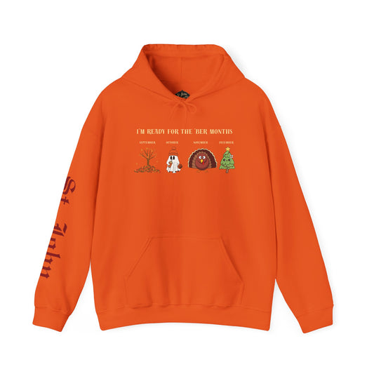 I'M READY FOR THE 'BER MONTHS Hoodie with St. John Heraldry