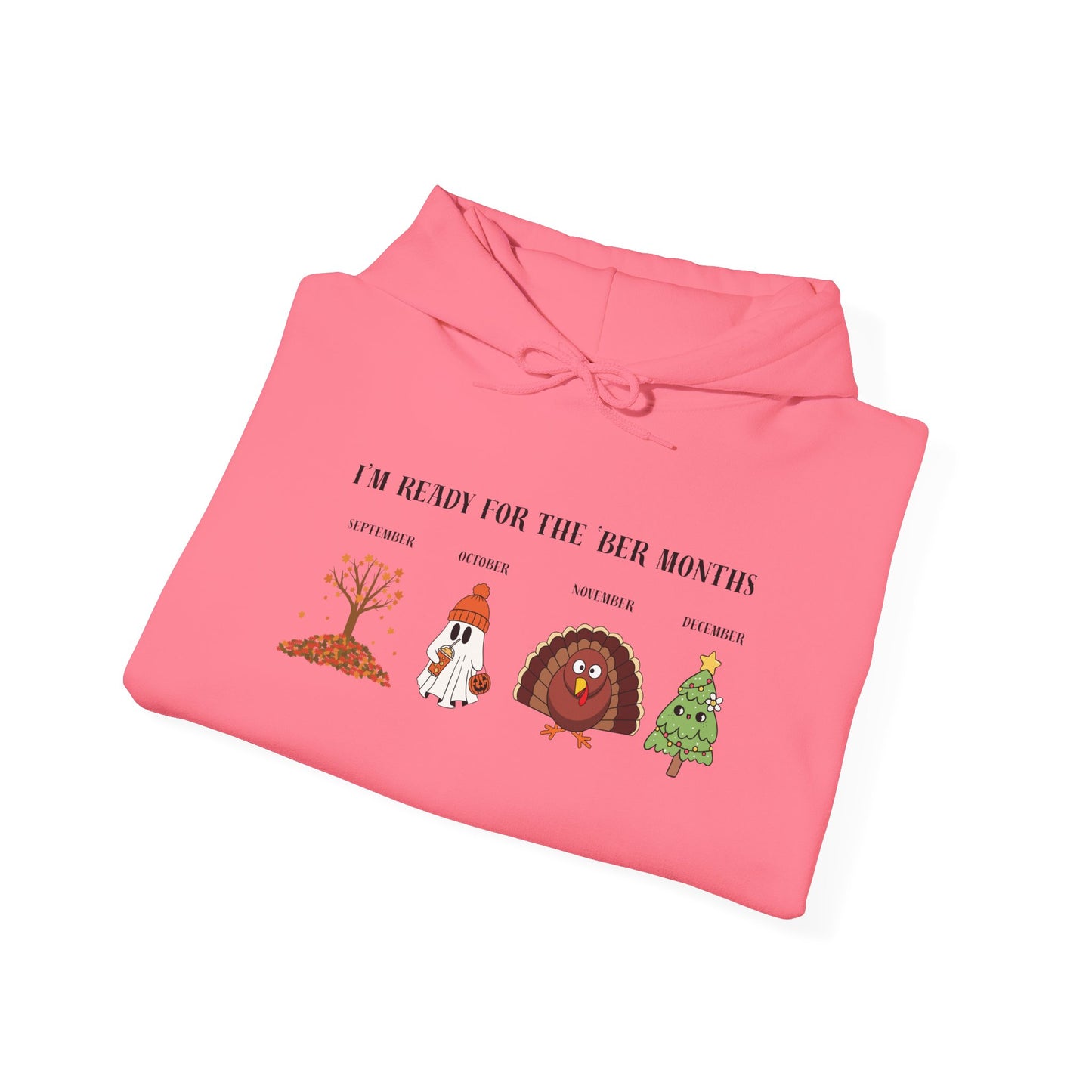 I'M READY FOR THE 'BER MONTHS Hoodie with St. John Heraldry
