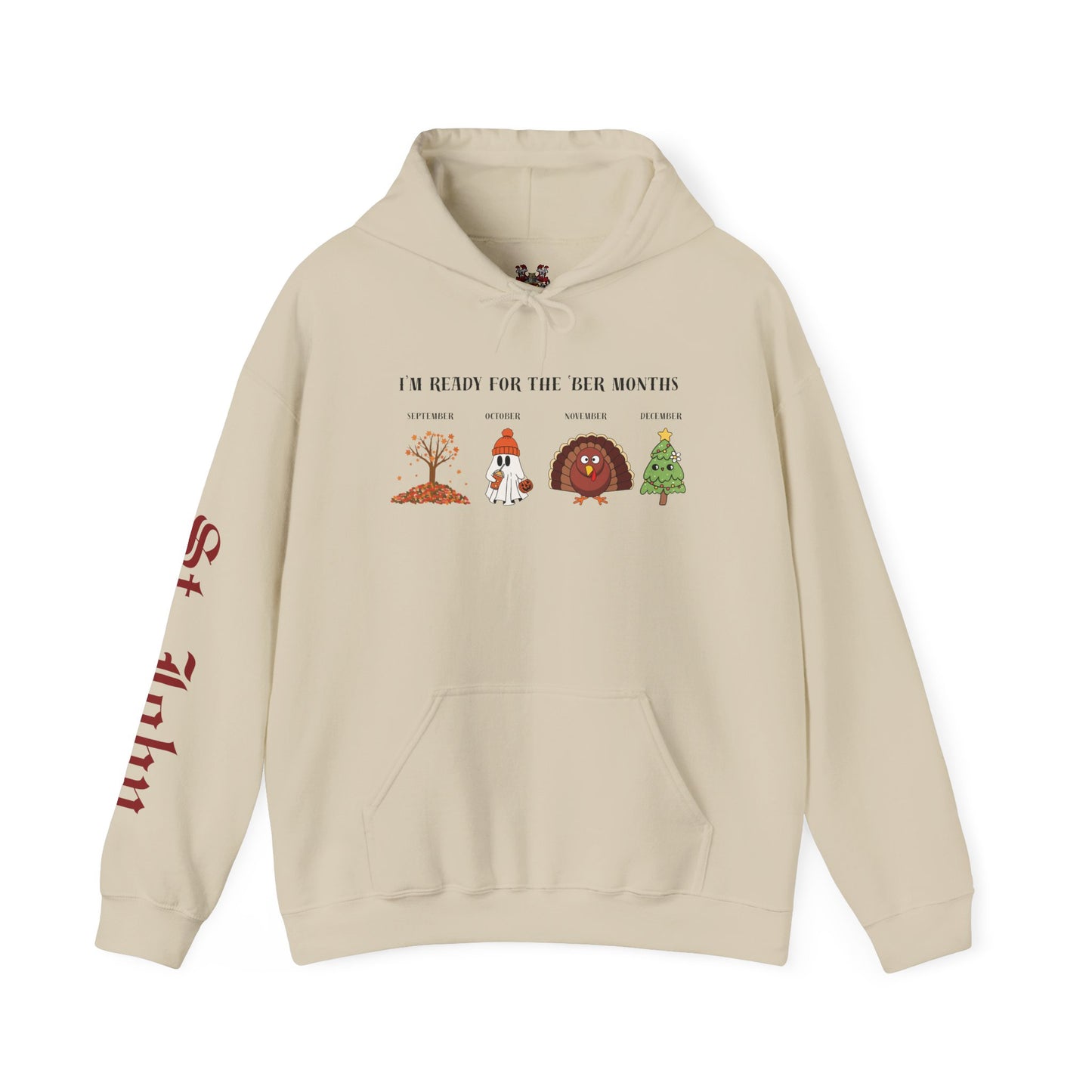 I'M READY FOR THE 'BER MONTHS Hoodie with St. John Heraldry