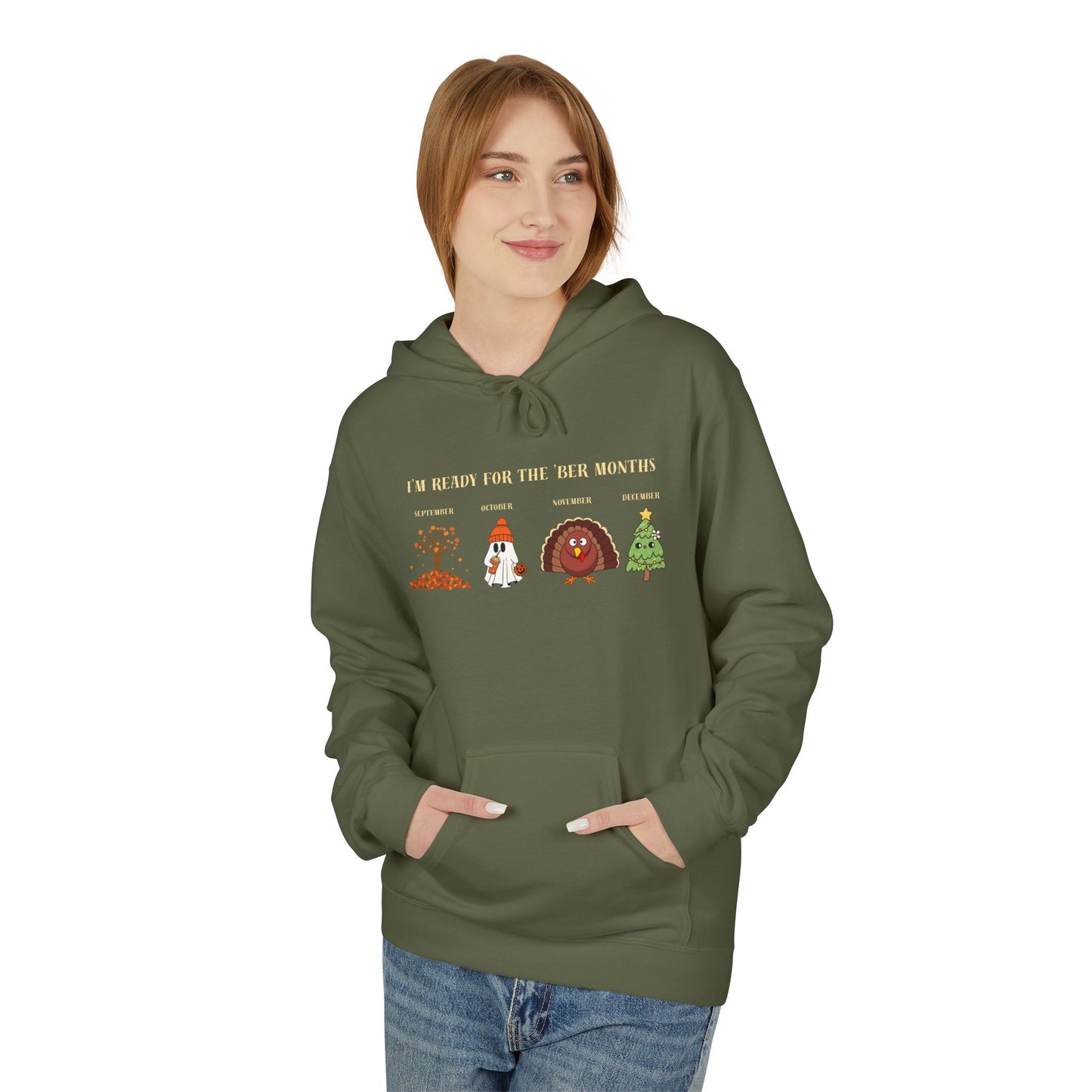 Cozy Holiday Hoodie - I'm Ready for the 'BER Months, Fleece Hoodie for Christmas, Fall, Halloween, Cozy Gift, Unisex Apparel